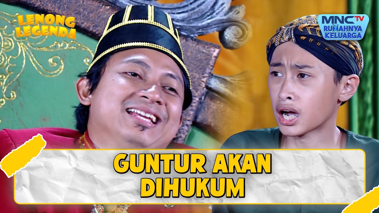 Guntur akan dihukum mati | LENONG LEGENDA | EPS.RAJA GUNTUR & PEDANG SUKALIBUR (part 3)
