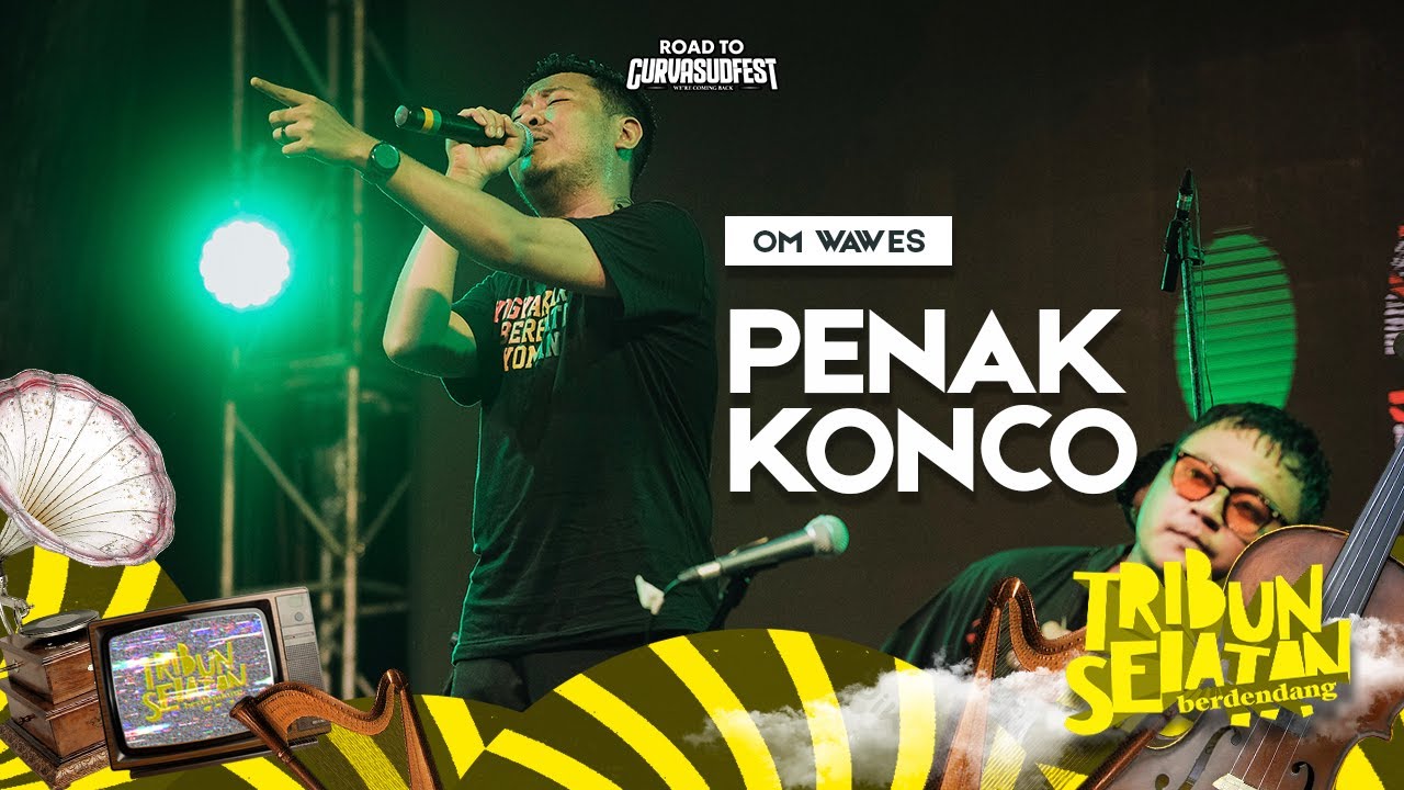 Penak Konco - OM WAWES | Tribun Selatan Berdendang 2022