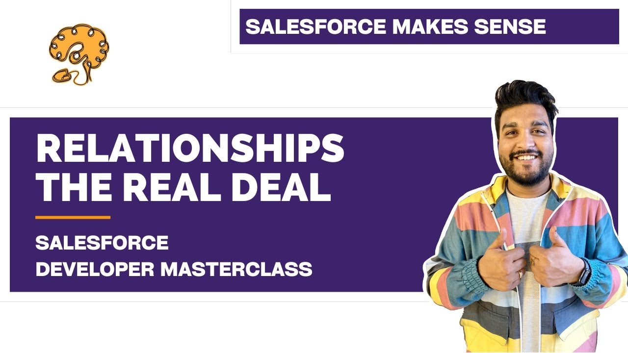 Relationships - Master Detail vs Lookup | Chapter 11 | Salesforce Developer Masterclass