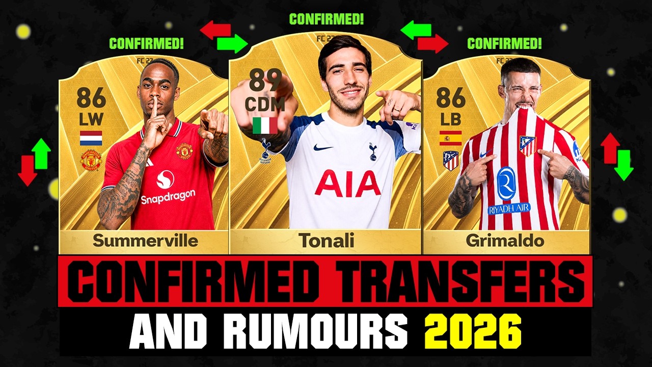 FIFA 27 | NEW CONFIRMED TRANSFERS & RUMOURS! 🚨🔥 ft. Tonali, Summerville, Grimaldo... etc