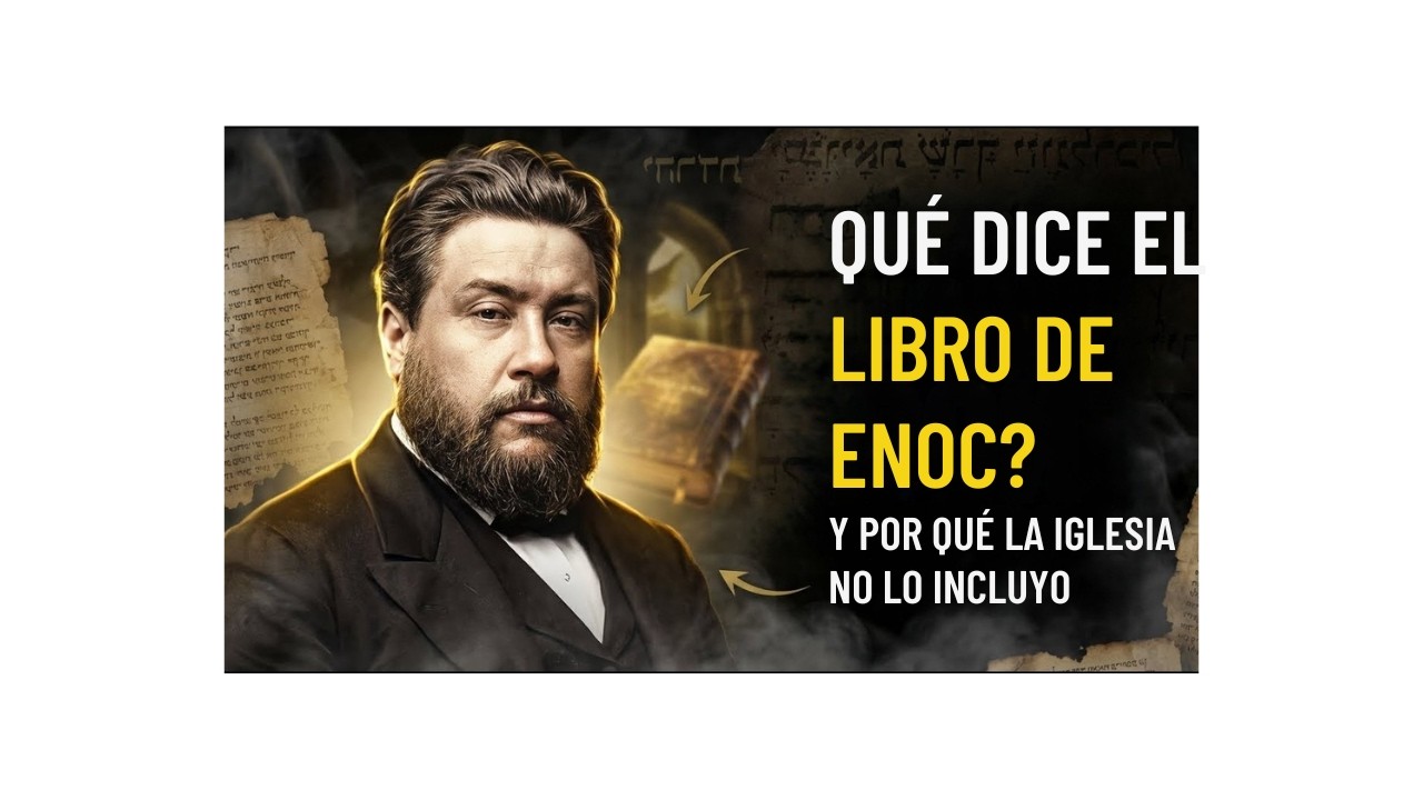 Por Qué El Libro De ENOC No Está En La Biblia La Verdad Sin Conspiraciones — Spurgeon