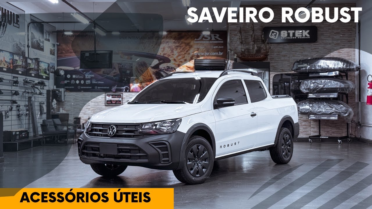 Acessórios cruciais Saveiro Robust cabine dupla 2024