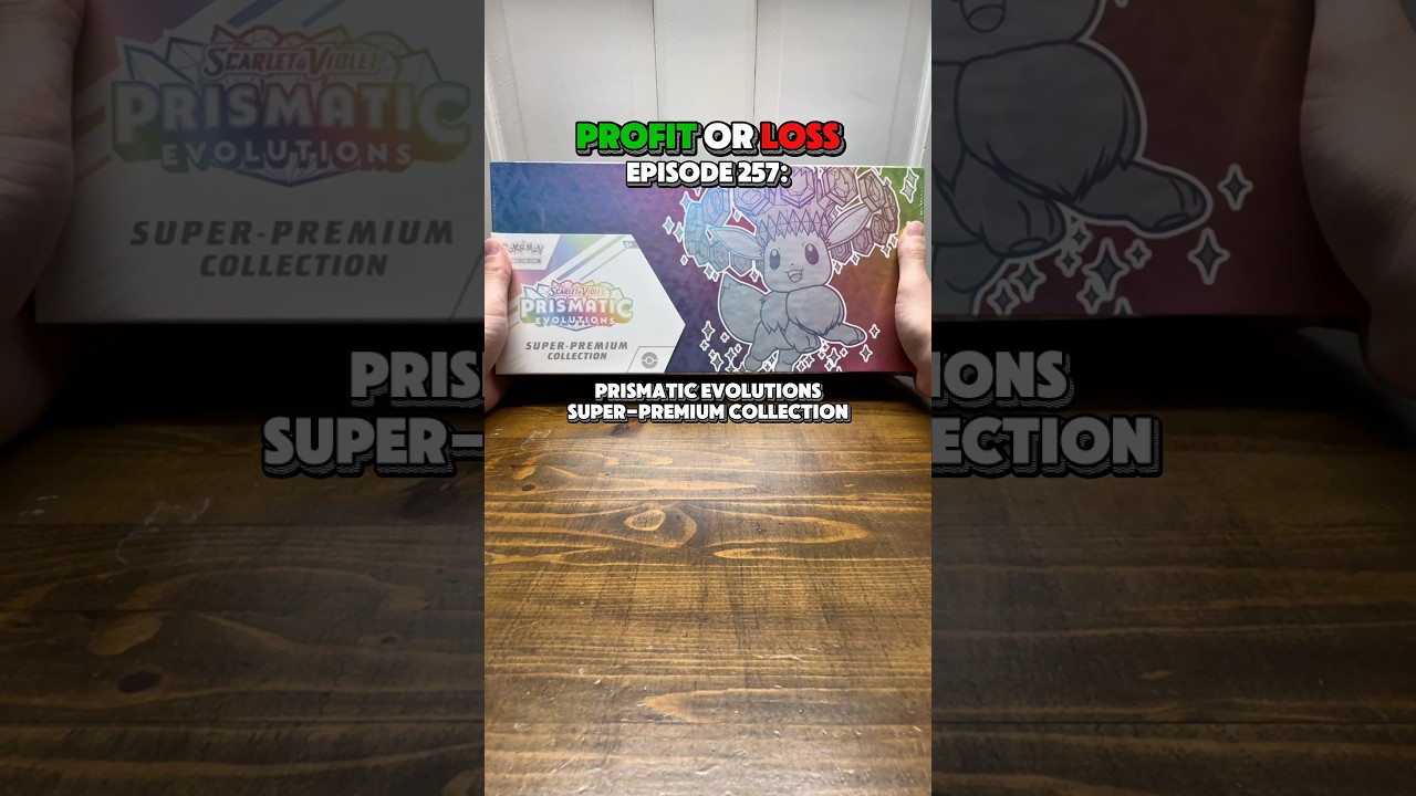 Opening a Prismatic Evolutions Super-Premium Collection! - Profit or Loss Episode 257