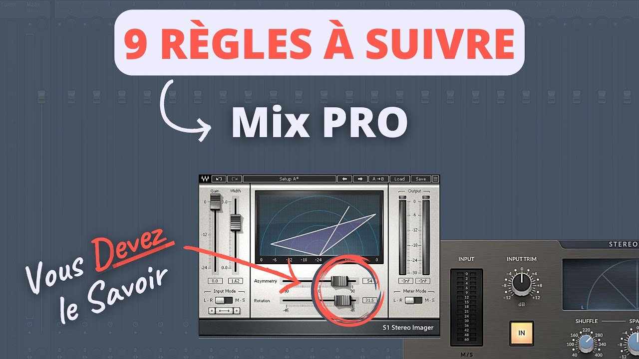 Les 9 Meilleures Règles à Suivre pour Réussir son Mix
