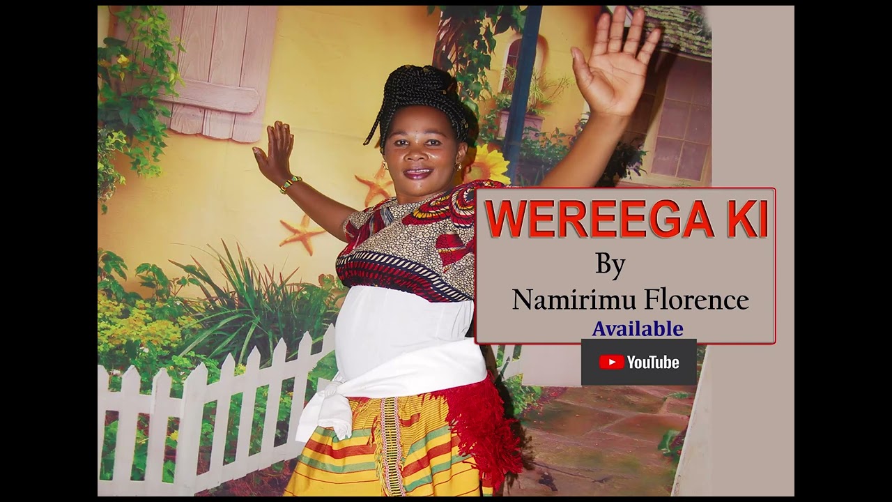 Wereega Ki - Namirimu Florence (Traditional Dance)
