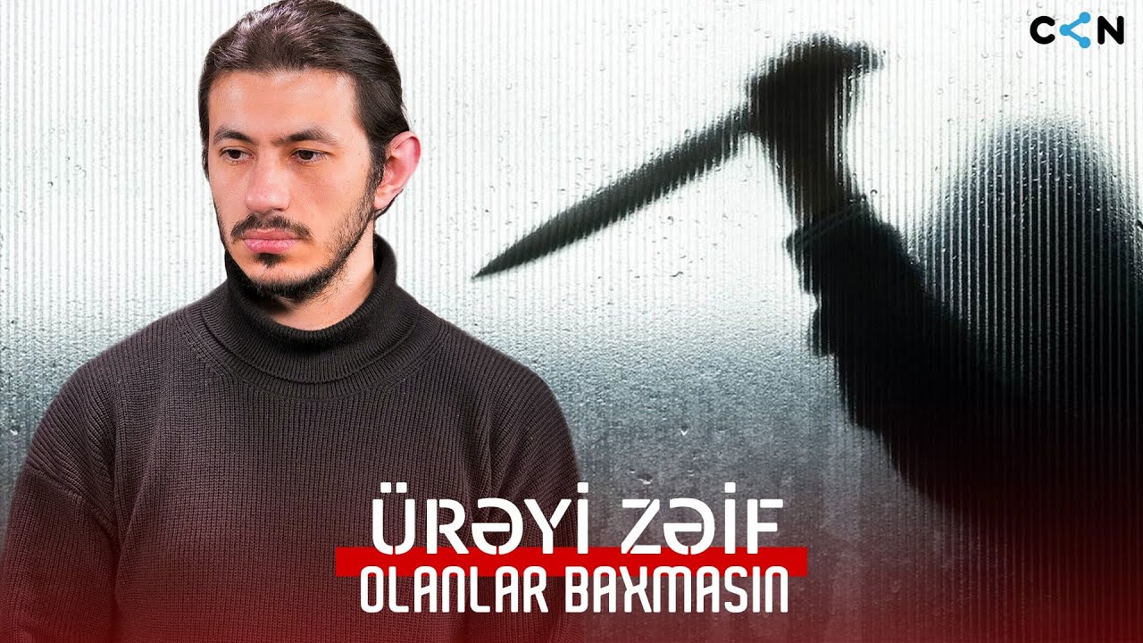 Ay millət, ürəyi zəif olanalar baxmasın