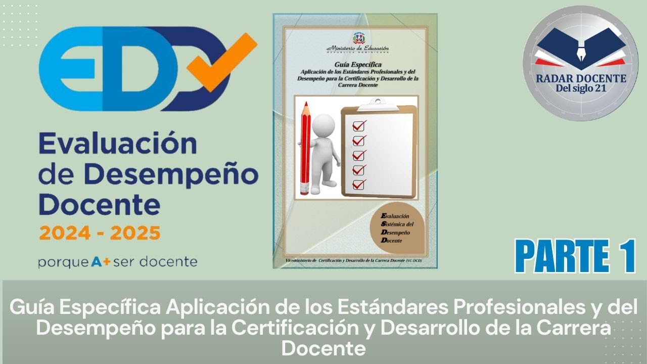 Parte 1 Gu&iacute;a Espec&iacute;fica Aplicaci&oacute;n de los Est&aacute;ndares Profesionales y del Desempe&ntilde;o