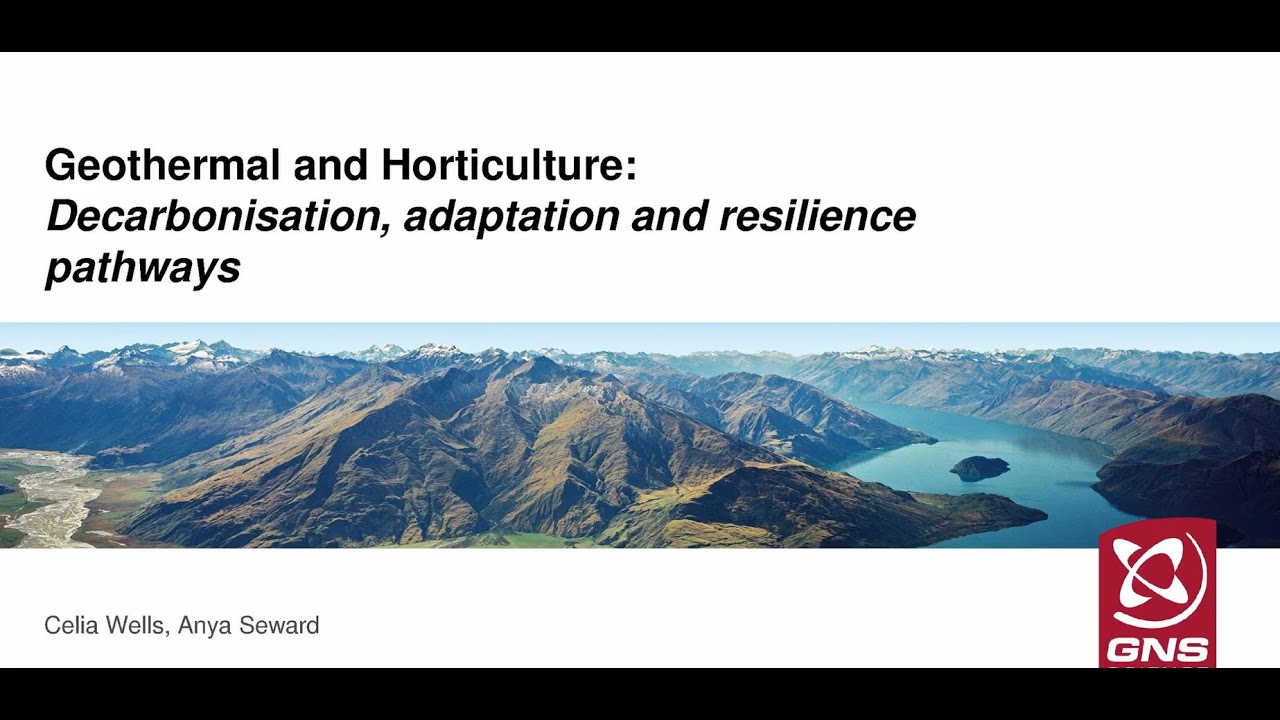 Geothermal and horticulture: decarbonisation, adaption and resilience pathways