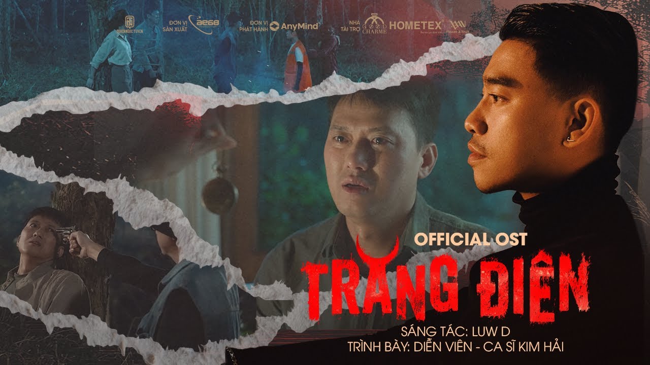 OFFICIAL OST | TRĂNG ĐI&Ecirc;N - KIM HẢI | S&aacute;ng T&aacute;c: LUW D