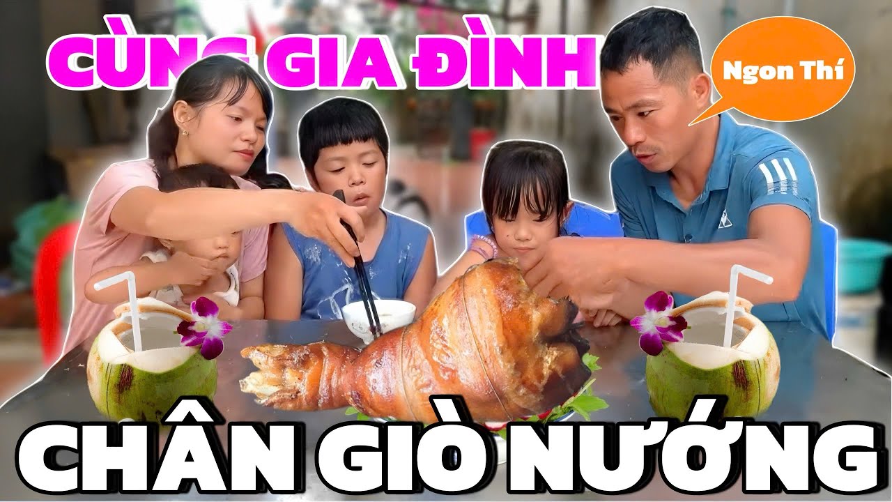 PHC/Chân Giò Nướng Siêu Cay Cùng Gia Đình Ngày Mưa Bão 