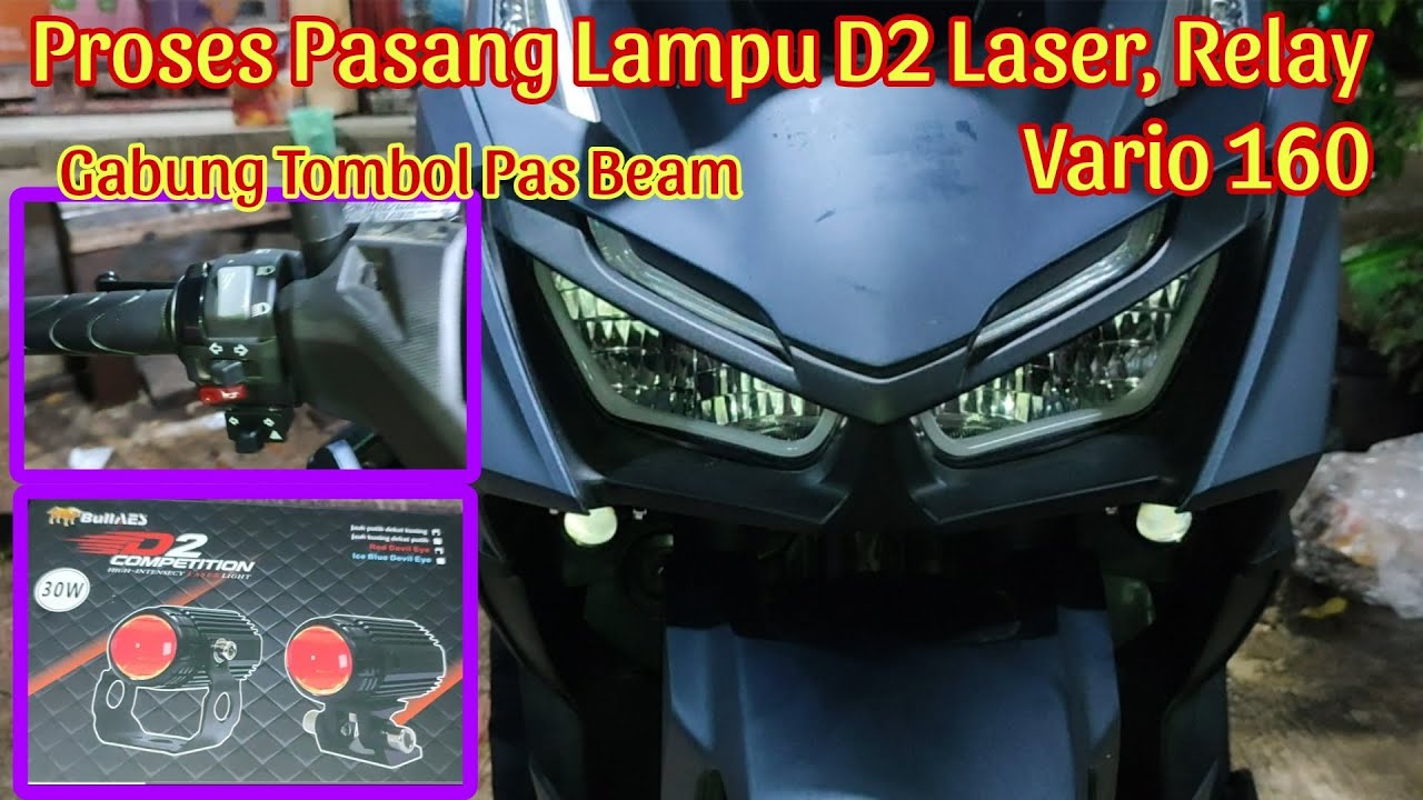 Pasang lampu LED d2 laser dan saklar kiri vixion old di vario 160. Gabung saklar beam