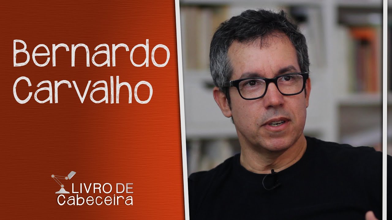 Livro de Cabeceira #16: Bernardo Carvalho