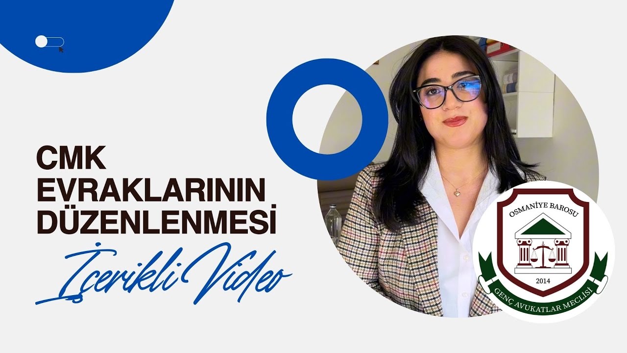 CMK EVRAKLARININ DÜZENLENMESİ