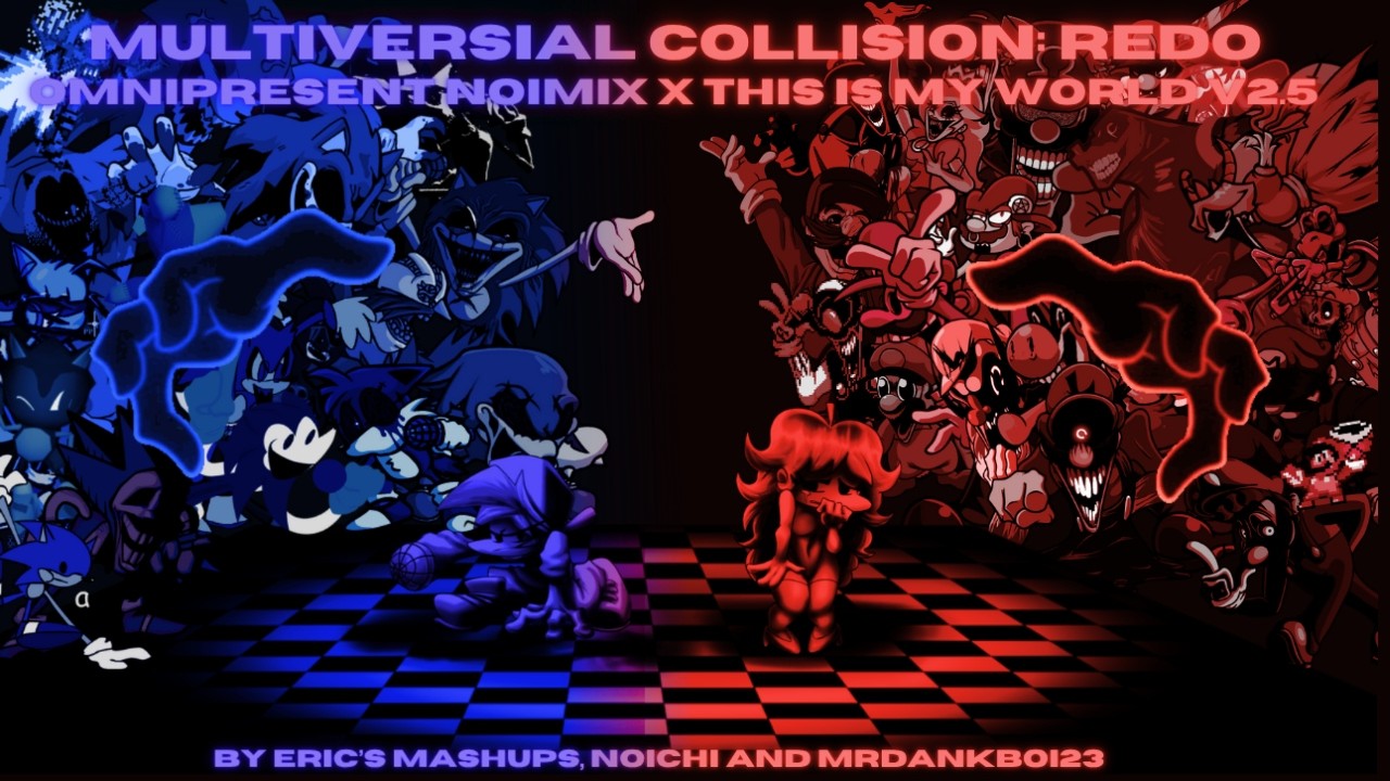 Multiversal Collision V2: REDO / Omnipresent Noimix V2.5 (Dual Mix) | By Eric's Mashups
