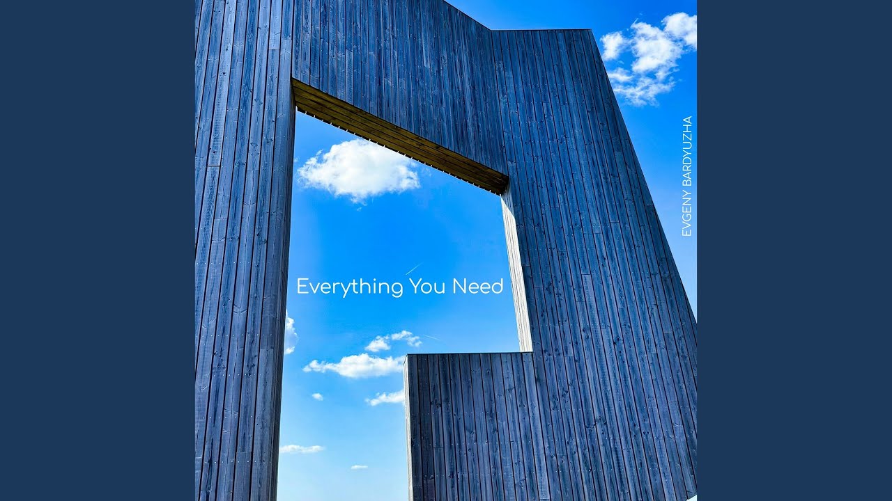 Everything You Need