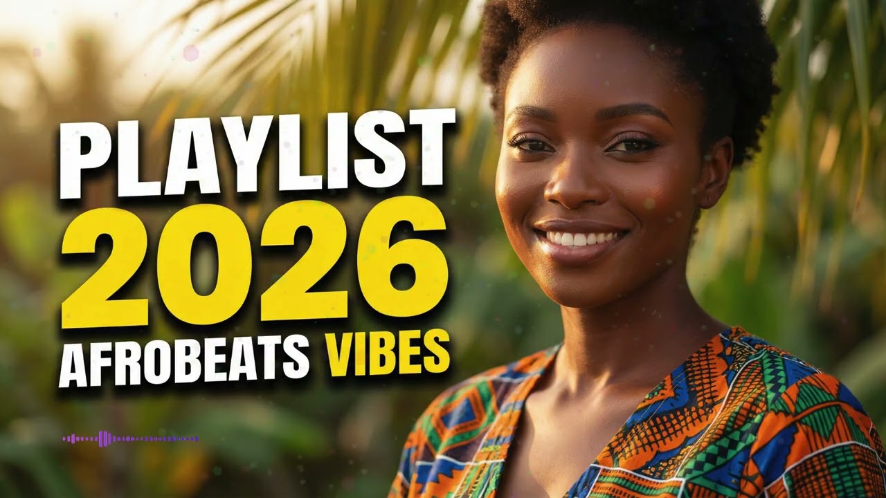 Afrobeats Playlist 2026 🌍 Top Naija & Amapiano Anthems | African Dance Vibes