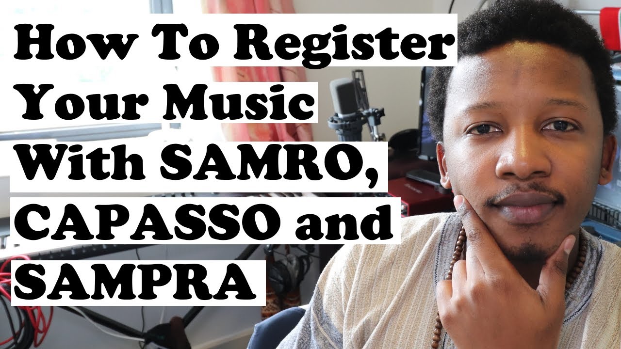 How To Register Your Music with SAMRO, CAPASSO and SAMPRA