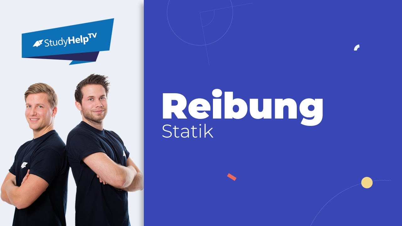 Haftreibung - Reibkraft [Technische Mechanik] |StudyHelp