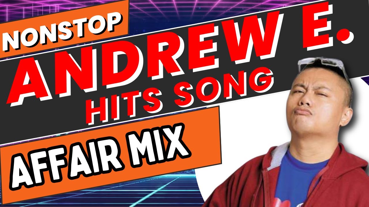 Nonstop Andrew E. Hits Love Songs Affair Mix | Dj Sprocket Remix | No Copyright Music Free to Use