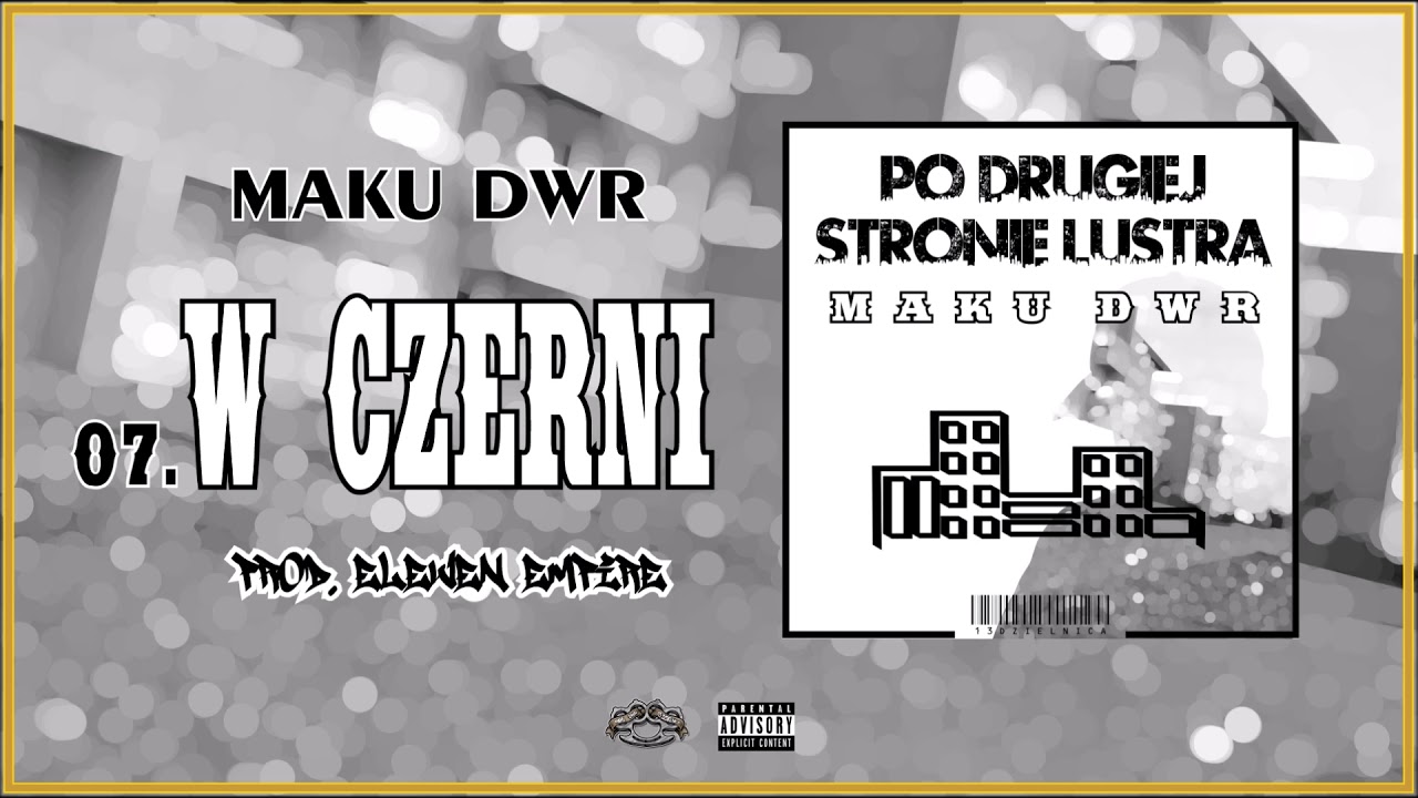 MAKU DWR - W CZERNI (prod. ELEVEN EMPIRE) [Official Audio]