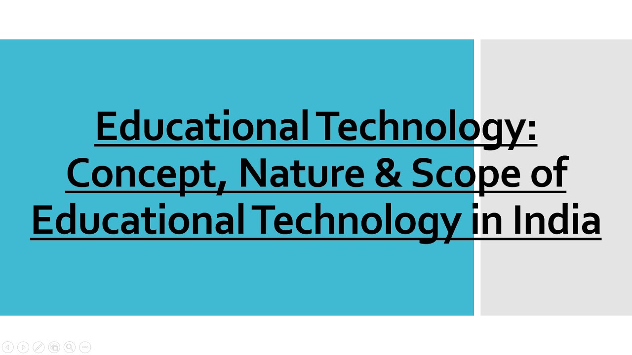 Educational Technology: Concept, Nature & Scope of Educational Technology in India ||B.Ed & M.Ed||