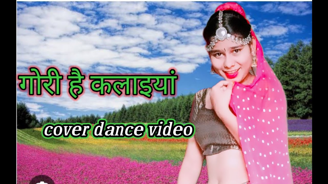 Gori hai Kalaiya// Cover dance video// 
