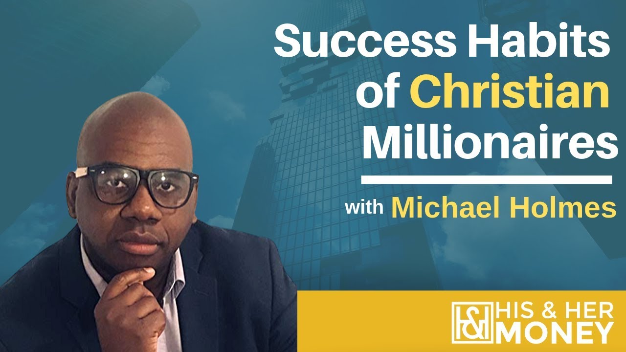 Success Habits of Christian Millionaires