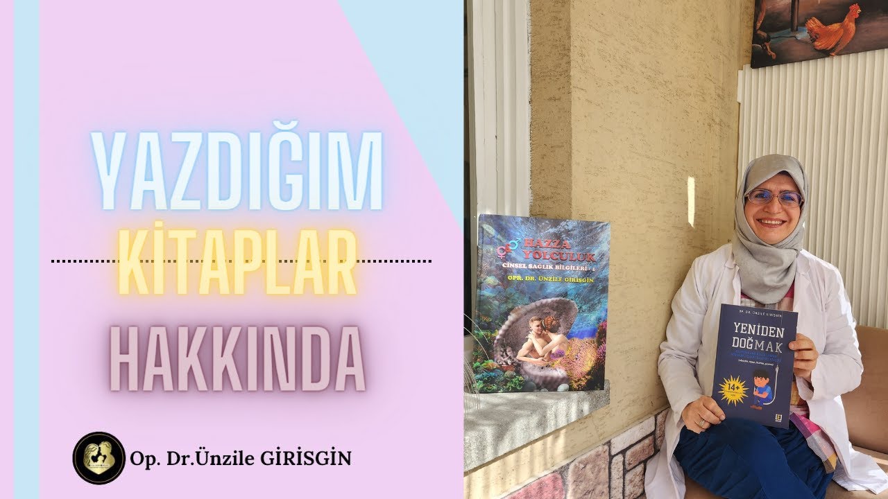 Ünzile Girişgin - Yazdığı Kitaplar Hakkında