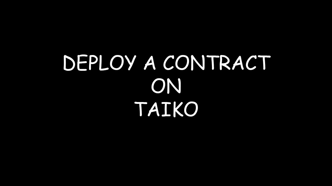 Deployment of the Contract | Taiko