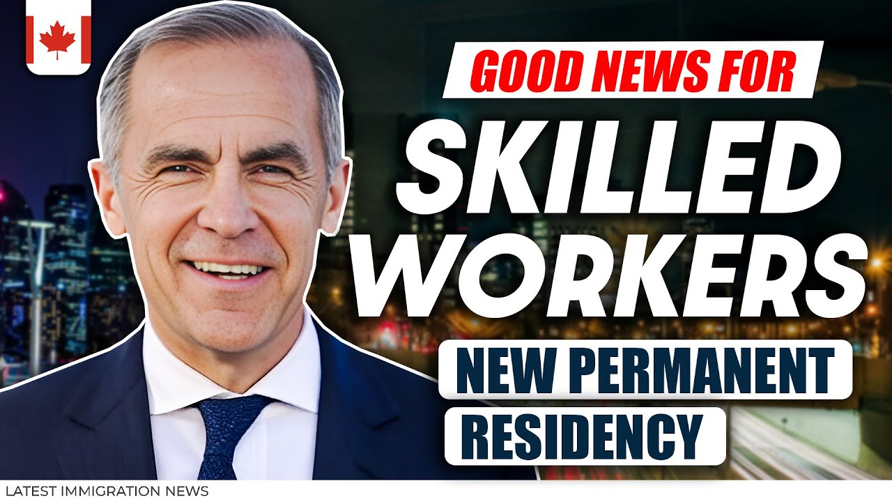 Good News for Skilled Workers New Permanent Residency | Canada Immigration