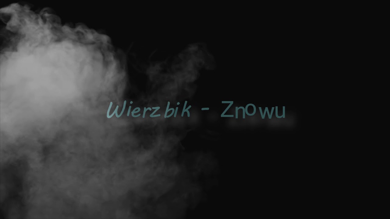 Wierzbik - Znowu