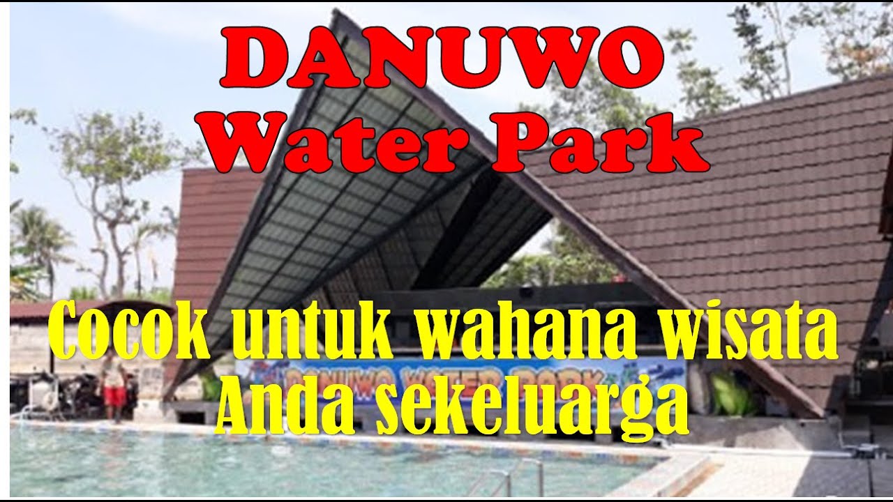 Danuwo Water Park ... wahana wisata keluarga