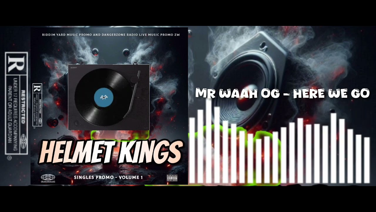 Helmet Kings Vol 1 || Mr Waah -  Here We Go (Singles Promo) 2025 Zimdancehall 
