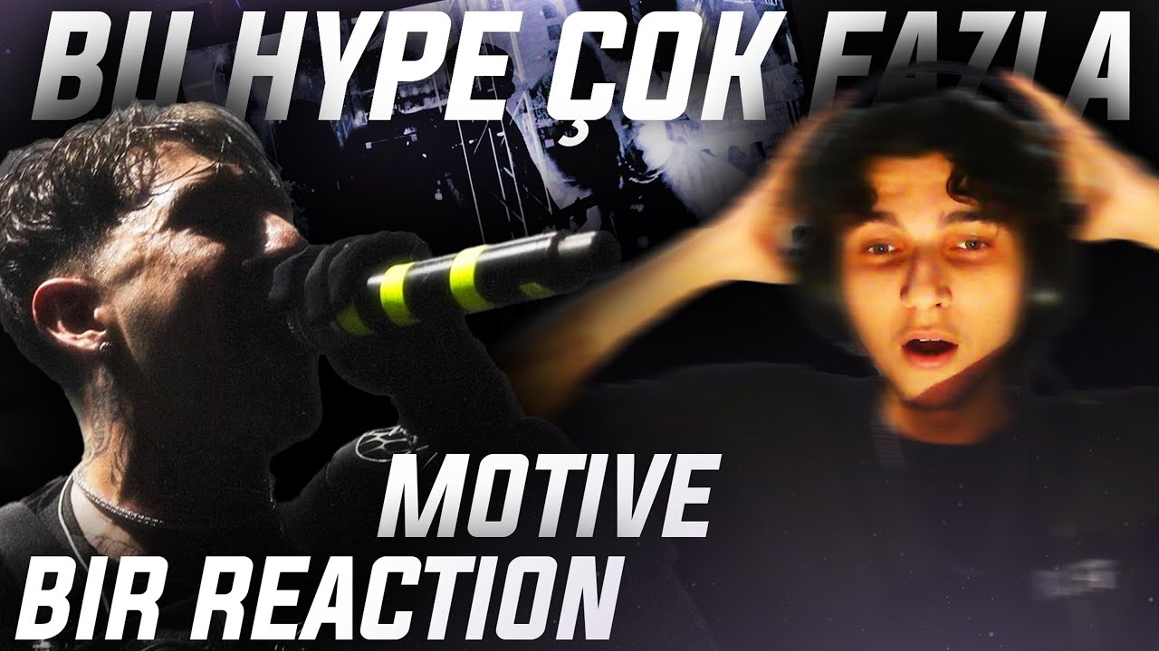 ÇOK HYPE ÇOK ENERJI ÇOK BİR DÜRÜST TEPKİ (MOTIVE - BIR)
