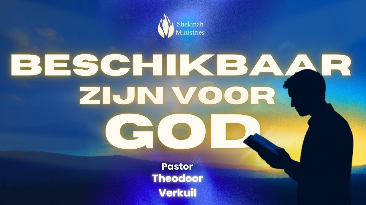 Beschikbaar Zijn Voor God l Pastor Verkuil l 23/08/2025