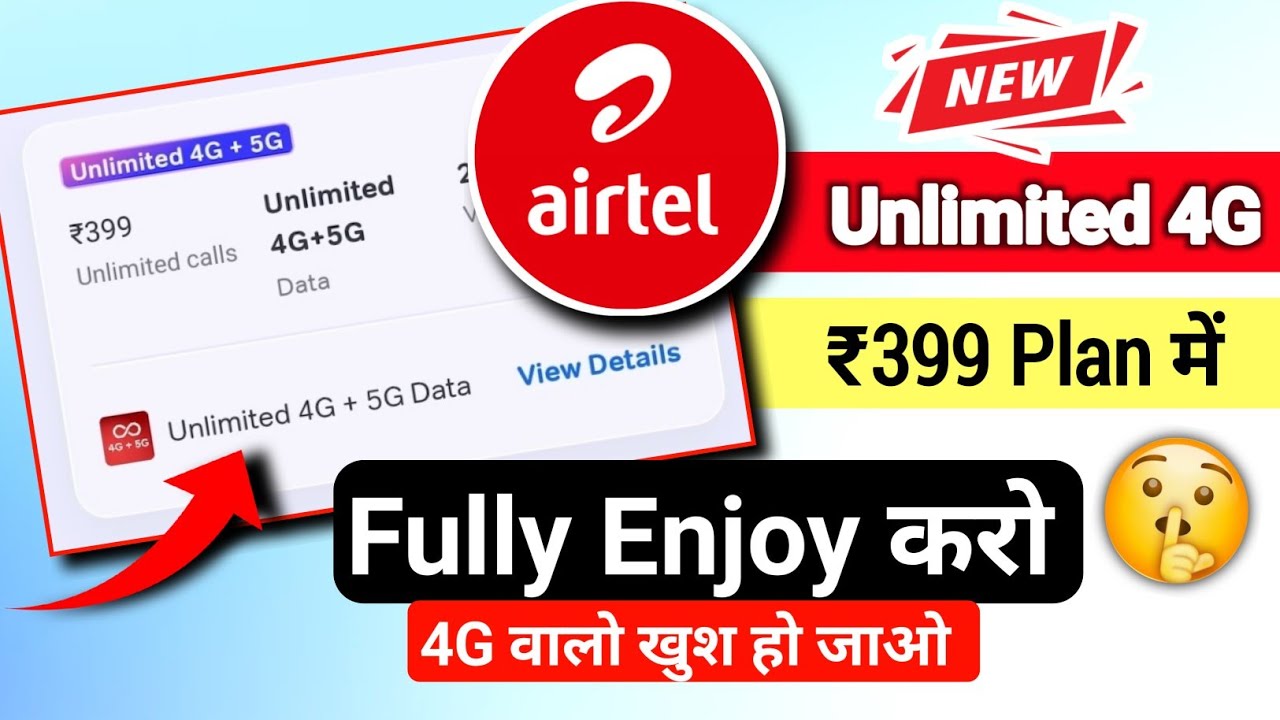 Airtel 399 Plan Details | Airtel Unlimited 4g Data Plan | 399 Airtel Unlimited Data