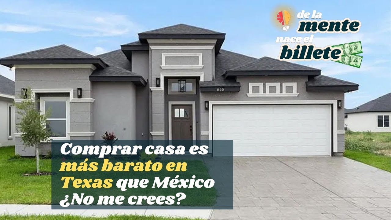 &iquest;Comprar casa en Texas es m&aacute;s barato que en M&eacute;xico?
