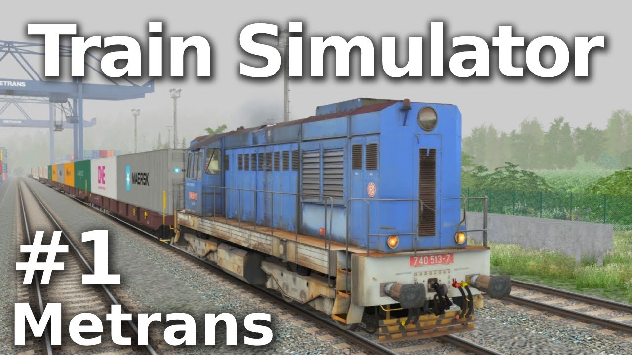 Train Simulator | Metrans na Nereálné trati #1