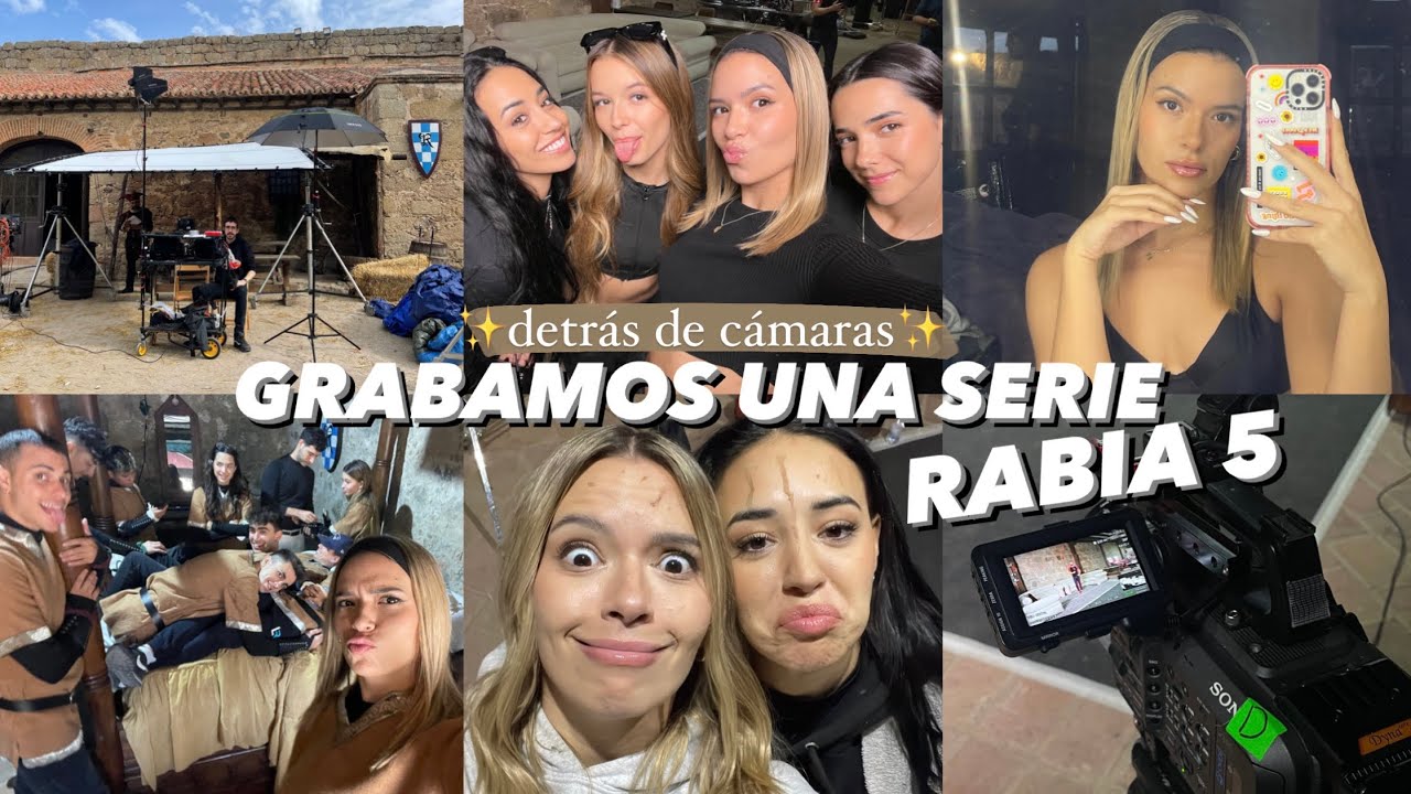 ¡GRABO UNA SERIE🎥 con + INFLUENCERS! Detrás de cámaras de RABIA 5  🤍