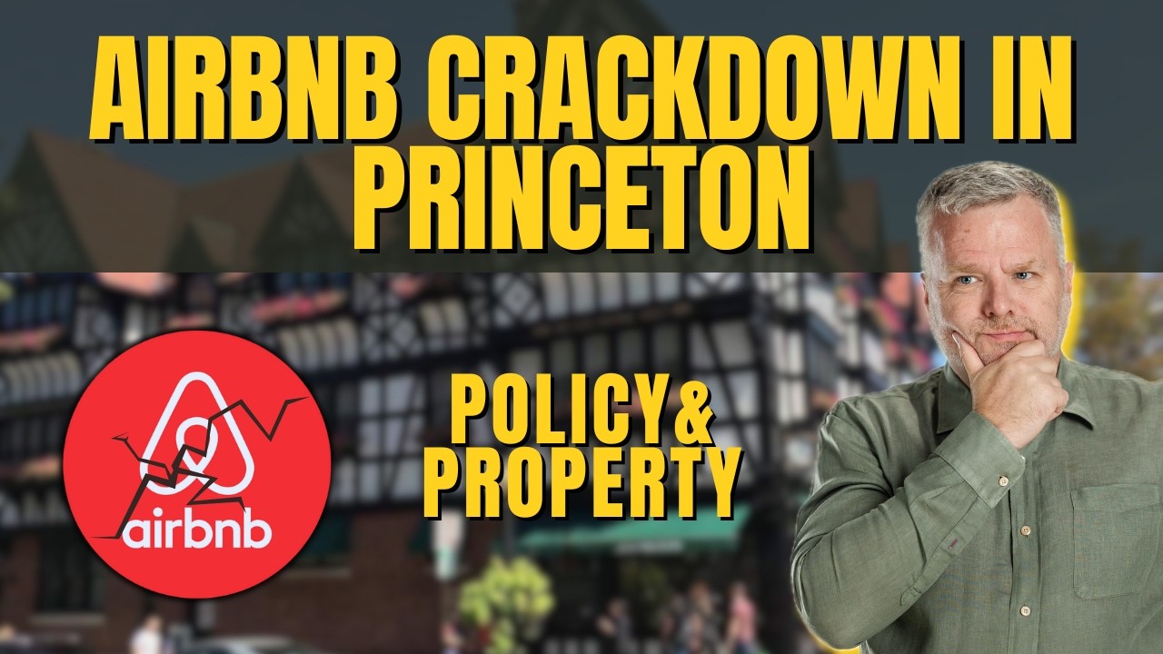 PROPERTY & POLICY — Ep. 3: Airbnb in PrincetonNew Rules, New Taxes & a 3-Year Countdown