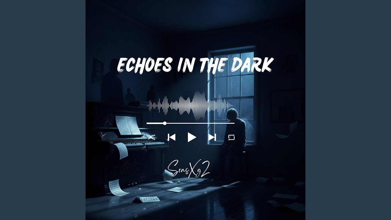 Echoes in the Dark