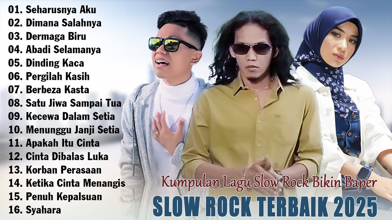THOMAS ARYA, YELSE, ELSA PITALOKA   SEHARUSNYA AKU || DIMANA SALAHNYA | SLOW ROCK TERBARU 2025