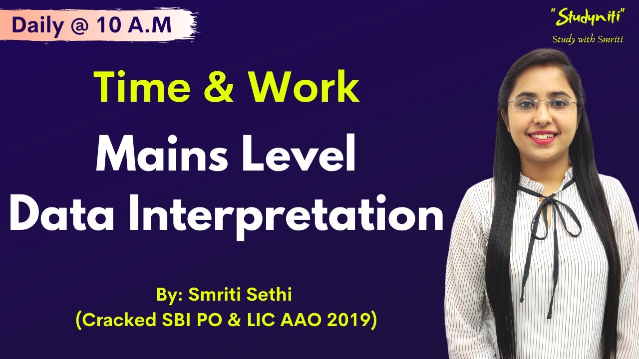 Mains Level | Time & Work Data Interpretation | Banking Exams | Smriti Sethi