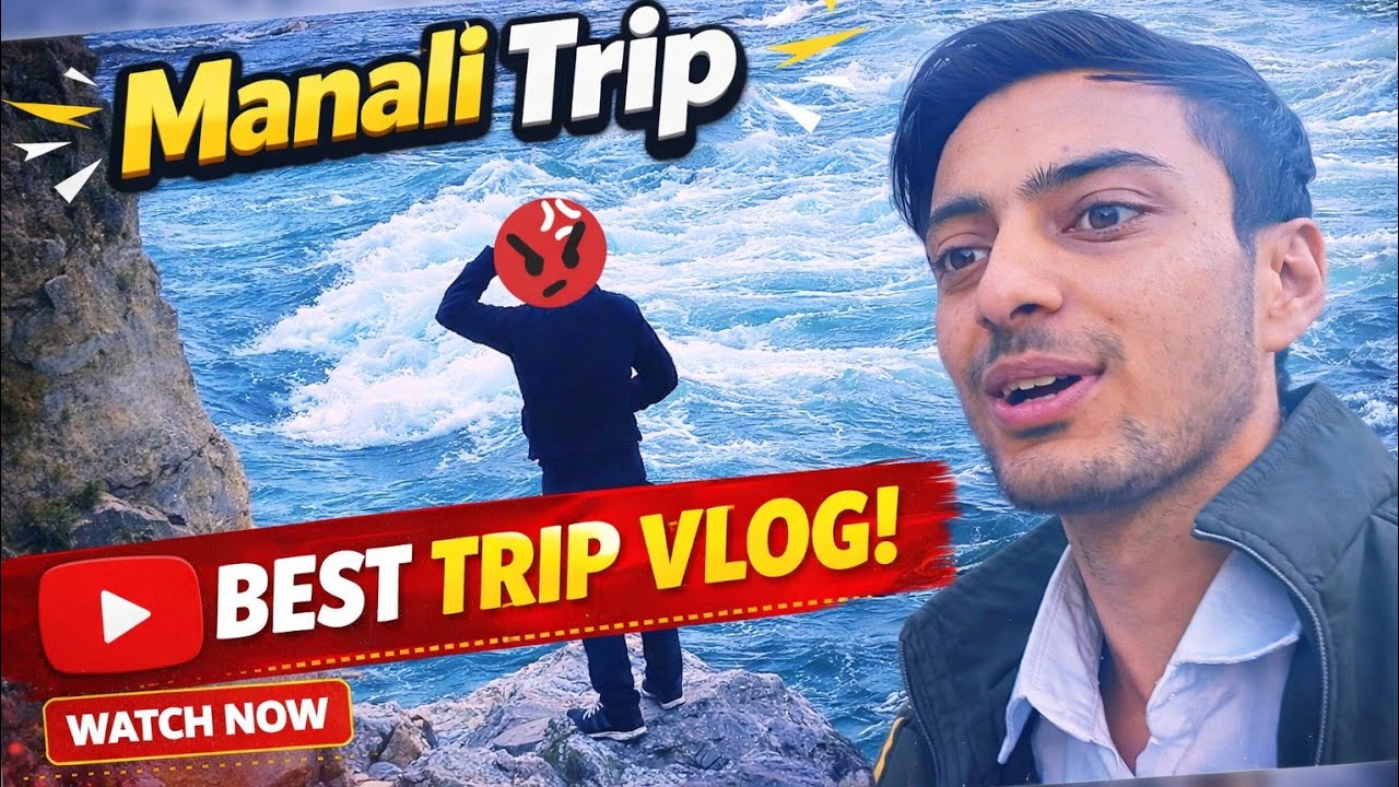 Part-1 Manali Trip Vlog | Ek Galti Aur...😱