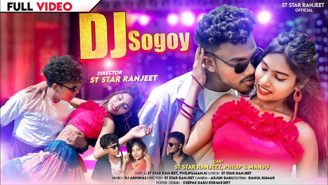 Dj Sogoy ||St Star Ranjeet Philip&Manju|| New Santhali video 2025||Romantic Song 