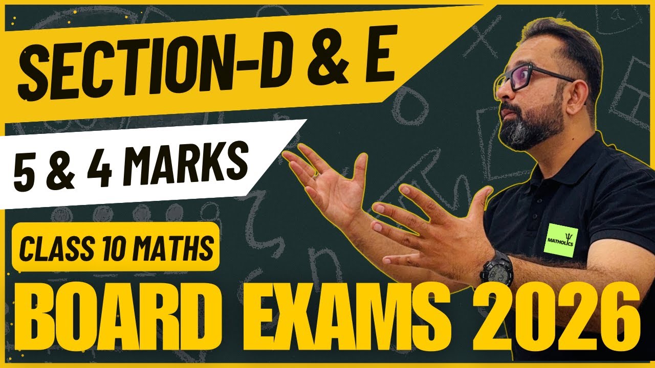 Section D & E Questions Class 10 Maths | CBSE Board Exams 2025-26 Class 10 Maths Section D & E