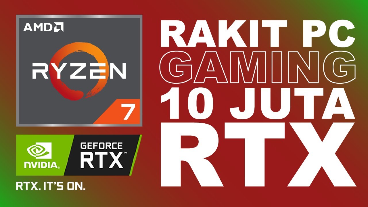 RAKIT PC GAMING 10 JUTAAN RTX RAY TRACING EDITING DESIGN GAME