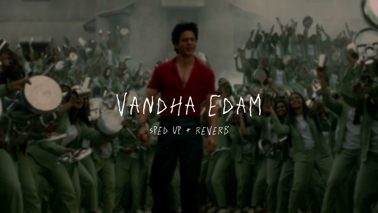 Vandha Edam - sped up + reverb (From 
