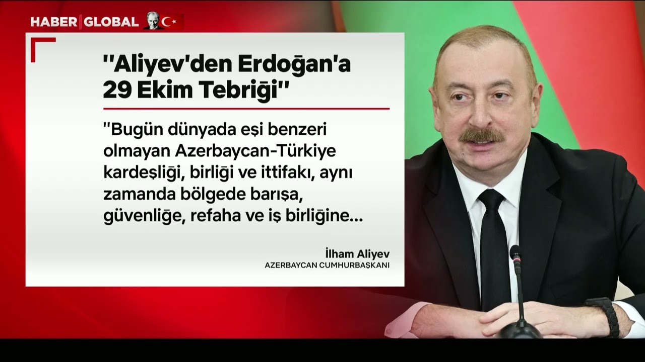 Azerbaycan Cumhurbaşkanı İlham Aliyev'den 29 Ekim Cumhuriyet Bayramı Mesajı