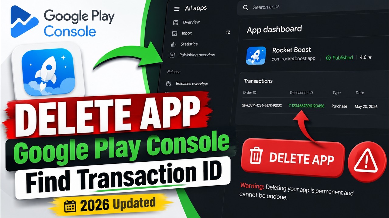 How to Delete an App from Google Play Console (2026) | Find Transaction ID | Step-by-Step Guide